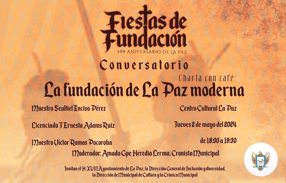 Invitan a Conversatorio en el marco del 489 Aniversario de Fundación de La Paz