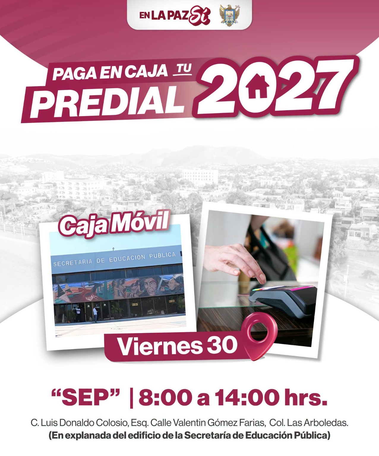 Ayuntamiento de La Paz anunció caja móvil del predial en la SEP para este viernes 30